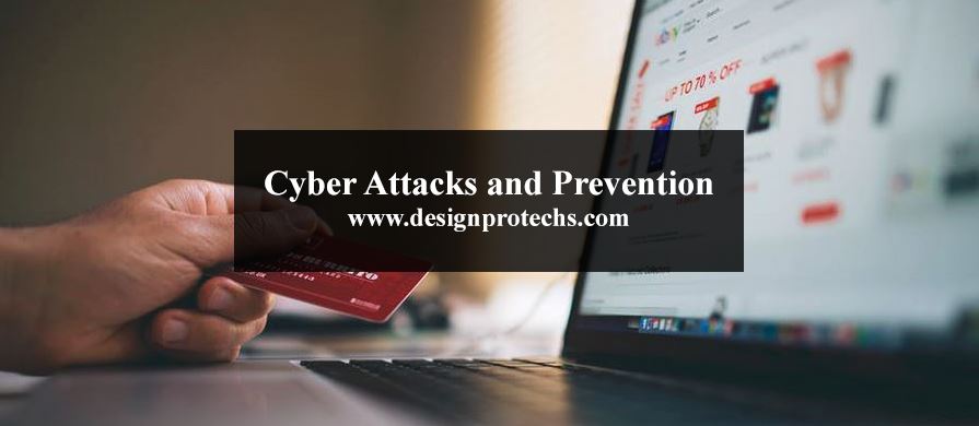 Cyber Attacks and Prevention